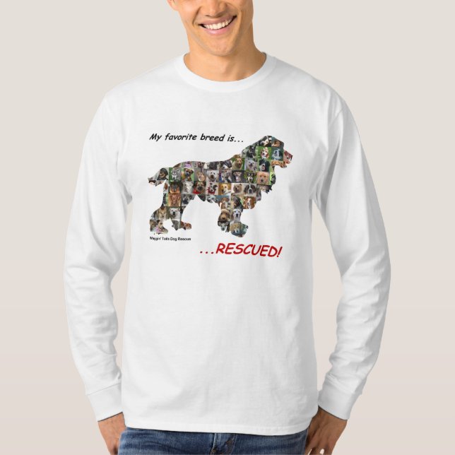 My Favourite Breed is Rescued Shirt (Front)