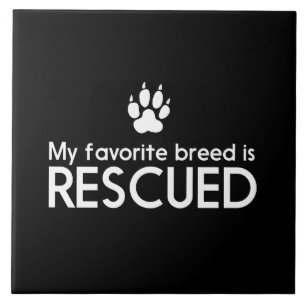 My Favourite Breed is Rescued Tile