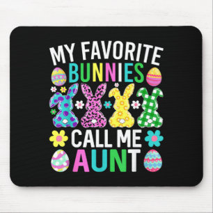My Favourite Bunnies Call Me Aunt Funny Easter Day Mouse Pad
