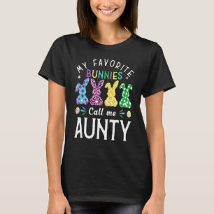 My Favourite Bunnies Call Me Aunty Bunny Egg Leopa T-Shirt