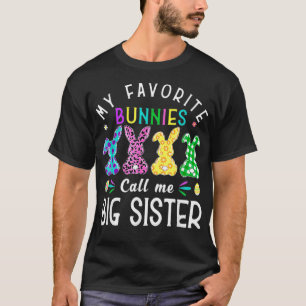 My Favourite Bunnies Call Me Big Sister  Bunny Egg T-Shirt