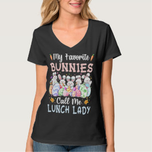 My Favourite Bunnies Call Me Lunch Lady Cute Eggs T-Shirt