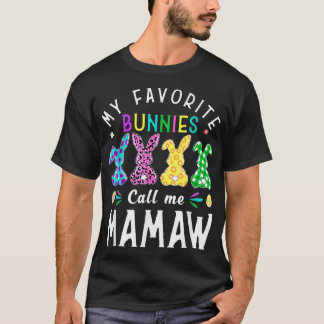 My Favourite Bunnies Call Me Mamaw  Bunny Egg Leop T-Shirt