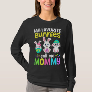 My Favourite Bunnies Call Me Mummy Bunny Mum Happy T-Shirt