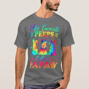 My Favourite Bunnies Call Me Papaw Easter Tie Dye  T-Shirt