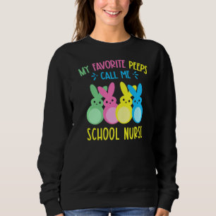 My Favourite Bunnies Call Me School Nurse Happy Ea Sweatshirt