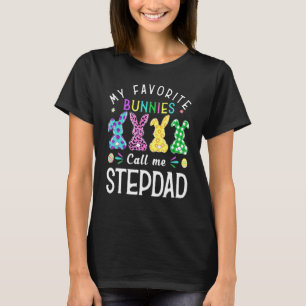 My Favourite Bunnies Call Me Stepdad Bunny Egg Leo T-Shirt