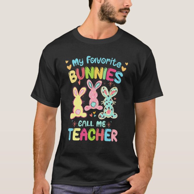 My Favourite Bunnies Call Me Teacher Classroom Bun T-Shirt (Front)