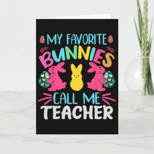 My Favourite Bunnies Call Me Teacher Clroom Bunny Card