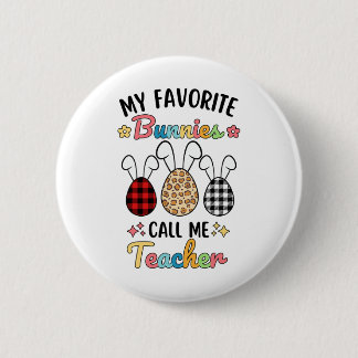 My Favourite Bunnies Call Me Teacher Leopard Teach 6 Cm Round Badge