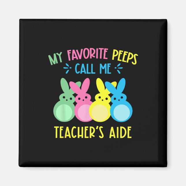 My Favourite Bunnies Call Me Teacher's Aide Cute B Magnet (Front)