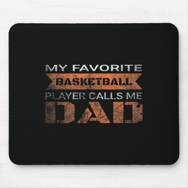 My Favourite Bysketbyll Player Calls Me Dad Fun Qu Mouse Pad (Front)