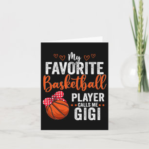 My Favourite Bysketbyll Player Calls Me Gigi Mothe Card