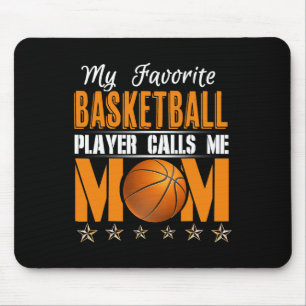 My Favourite Bysketbyll Player Calls Me Mum 1  Mouse Pad