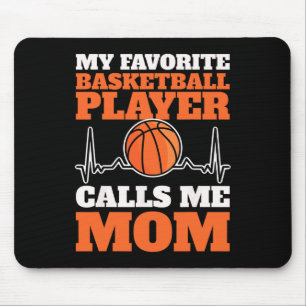 My Favourite Bysketbyll Player Calls Me Mum 4 Mouse Pad