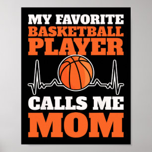 My Favourite Bysketbyll Player Calls Me Mum 4 Poster