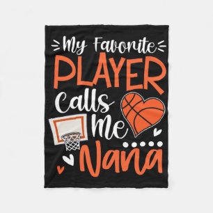 My Favourite Bysketbyll Player Calls Me Nana Fleece Blanket