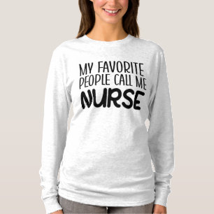 My favourite call me Nurse T-Shirt