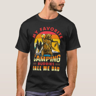 My Favourite Camping Buddies Call Me Dad Bear Drin T-Shirt