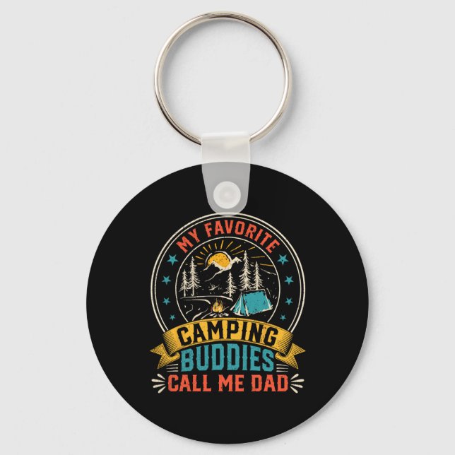My Favourite Camping Buddies Call Me Dad Funny Fat Key Ring (Front)