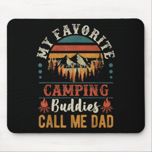 My Favourite Camping Buddies Call Me Dad Funny Fat Mouse Pad