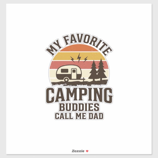 My Favourite Camping Buddies Call Me Dad Vector De (Sheet)