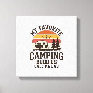 My Favourite Camping Buddies Call Me Dad Vector De Canvas Print