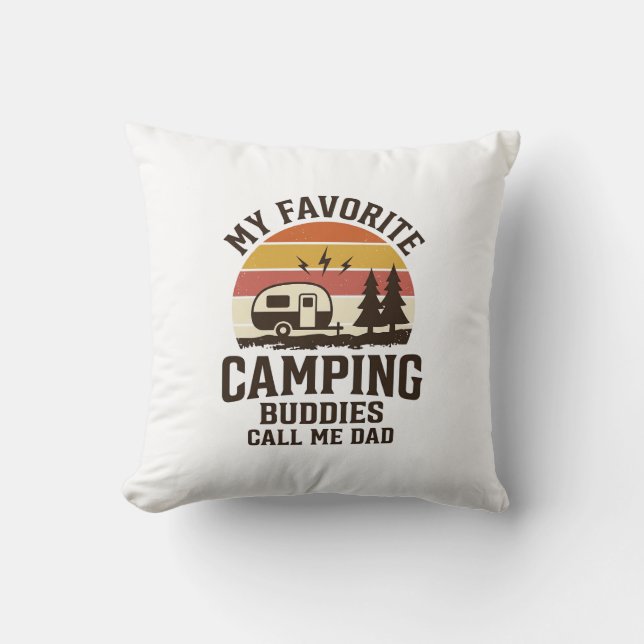 My Favourite Camping Buddies Call Me Dad Vector De Cushion (Front)