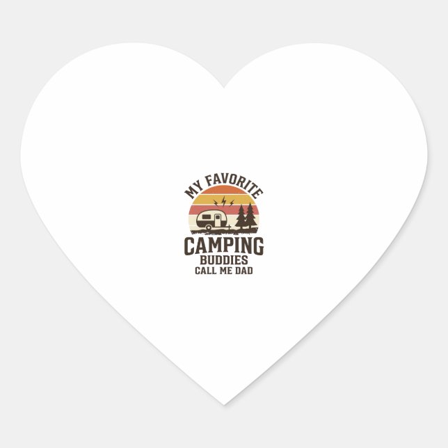 My Favourite Camping Buddies Call Me Dad Vector De Heart Sticker (Front)