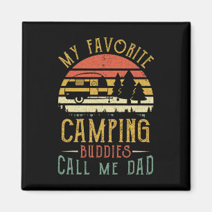 My Favourite Camping Buddies Call Me Dad Vintage F Magnet