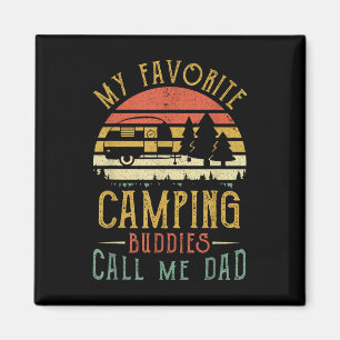 My Favourite Camping Buddies Call Me Dad Vintage F Magnet