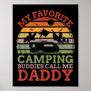 My Favourite Camping Buddies Call Me Daddy Fathers Poster