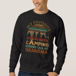 My Favourite Camping Buddies Call Me Grandma Fathe Sweatshirt