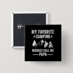 My Favourite Camping - Buddies Call Me Papa 15 Cm Square Badge