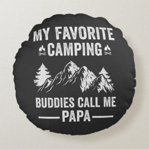 My Favourite Camping - Buddies Call Me Papa Round Cushion