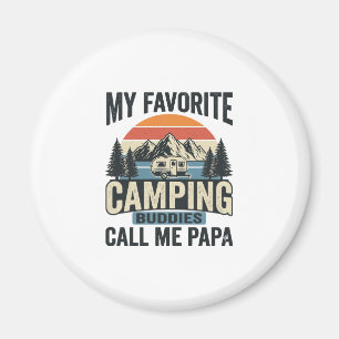 My Favourite Camping Buddies Call Me Papa Shirt_1 Magnet
