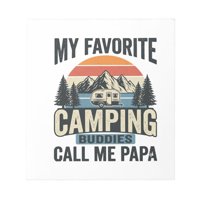 My Favourite Camping Buddies Call Me Papa Shirt_1 Notepad (Front)
