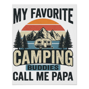 My Favourite Camping Buddies Call Me Papa Shirt_1 Poster