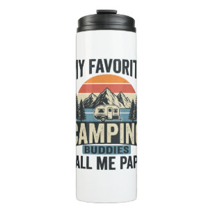 My Favourite Camping Buddies Call Me Papa Shirt_1 Thermal Tumbler
