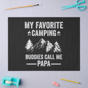 My Favourite Camping - Buddies Call Me Papa Tissue Paper