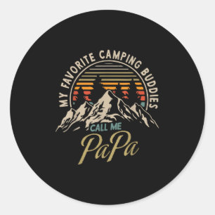 My Favourite Camping Buddies Call Me Papa Vintage  Classic Round Sticker