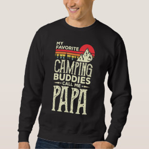My Favourite Camping Buddies Call Me Papa Vintage Sweatshirt
