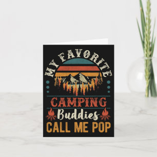 My Favourite Camping Buddies Call Me Pop Funny Gra Card