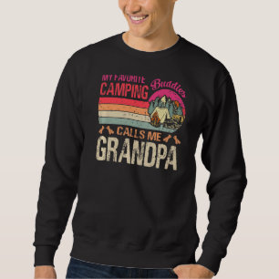 My Favourite Camping Buddies Calls Me Grandpa Vint Sweatshirt