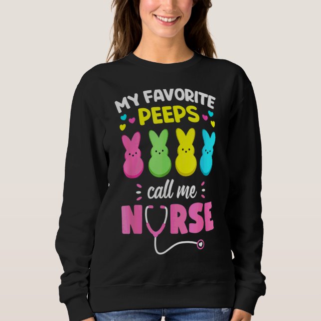 My Favourite Candy Call Me Nurse Easter Bunny Egg  Sweatshirt (Front)