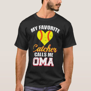 My Favourite Catcher Calls Me Oma Catcher Softball T-Shirt