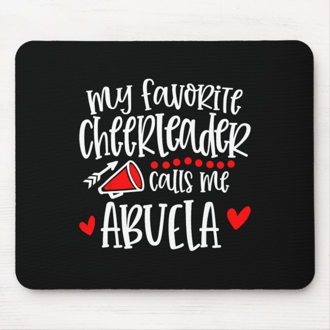 My Favourite Cheerleader Calls Me Abuela Funny Che Mouse Pad (Front)
