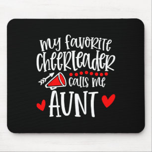 My Favourite Cheerleader Calls Me Aunt Funny Cheer Mouse Pad