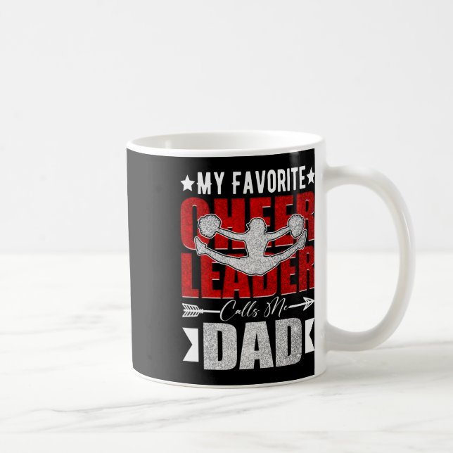 My Favourite Cheerleader Calls Me Dad Cheer Dad Fa Coffee Mug (Right)