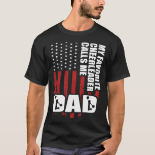 My Favourite Cheerleader Calls Me Dad Cheer Daddy  T-Shirt